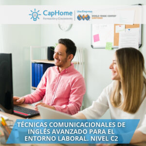 Idioma - Técnicas comunicacionales de inglés avanzado para el entorno laboral. Nivel C2