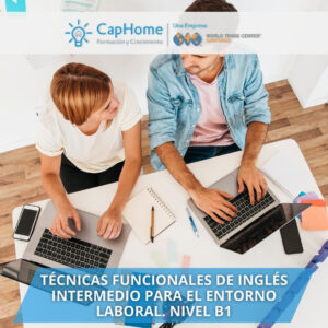 Idioma - Técnicas funcionales de inglés intermedio para el entorno laboral. Nivel B1